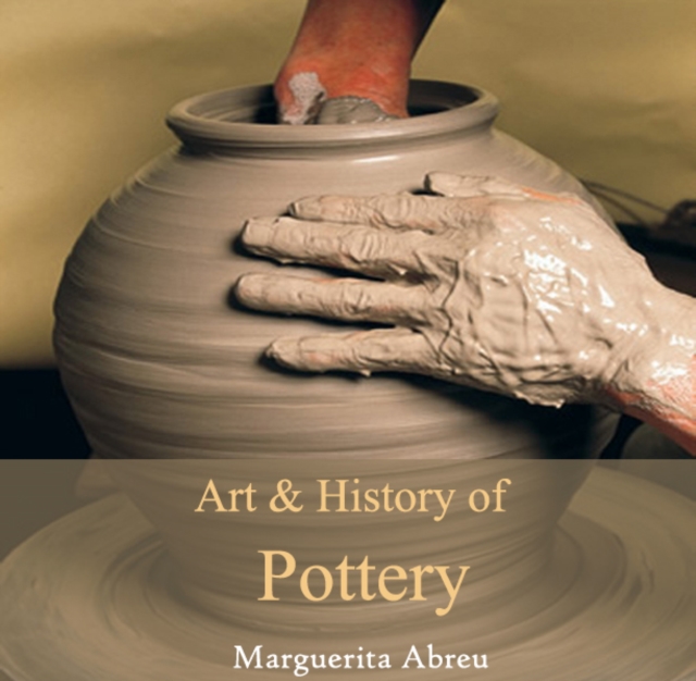 Art & History of Pottery, PDF eBook
