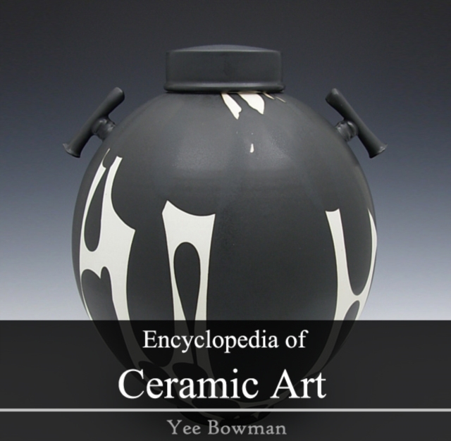 Encyclopedia of Ceramic Art, PDF eBook