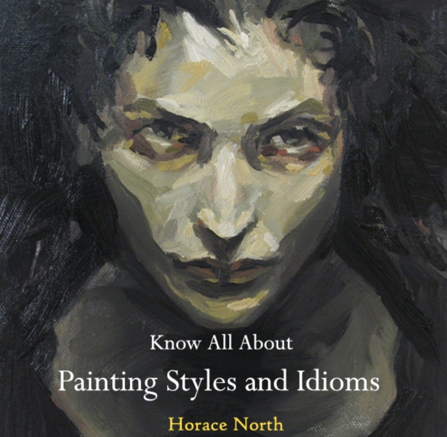 Know All About Painting Styles and Idioms, PDF eBook
