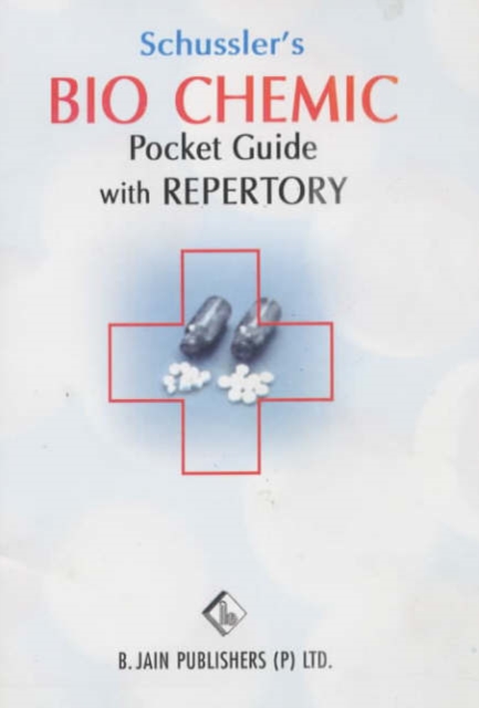 Biochemic Pocket Guide with Repertory : Physician's Quick Reference of..., Paperback / softback Book