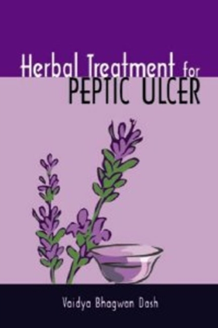 Herbal Treatment for Peptic Ulcer, Paperback / softback Book