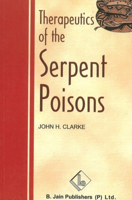 Therapeutics of the Serpent Poisons, Paperback / softback Book