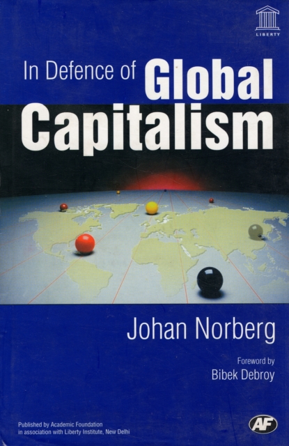 In Defence of Global Capitalism, Hardback Book