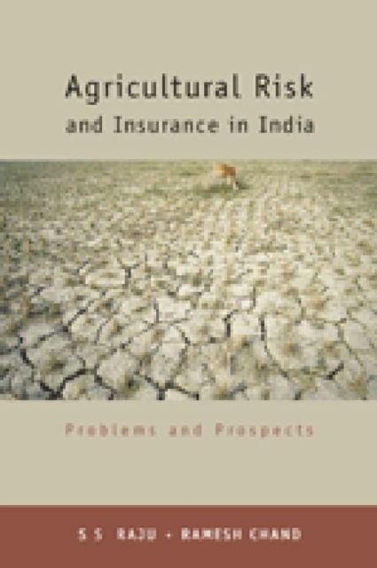 Agricultural Risk and Insurance in India : Problems and Prospects, Hardback Book