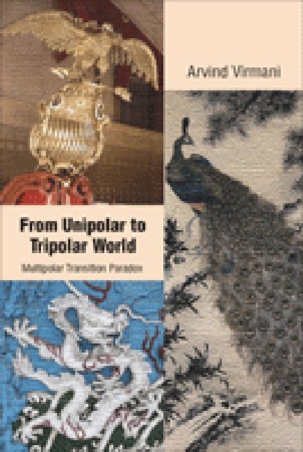 From Unipolar to Tripolar World, Hardback Book