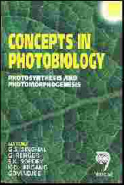 Concepts in Photobiology : Photosynthesis and Photomorphogenesis, Hardback Book