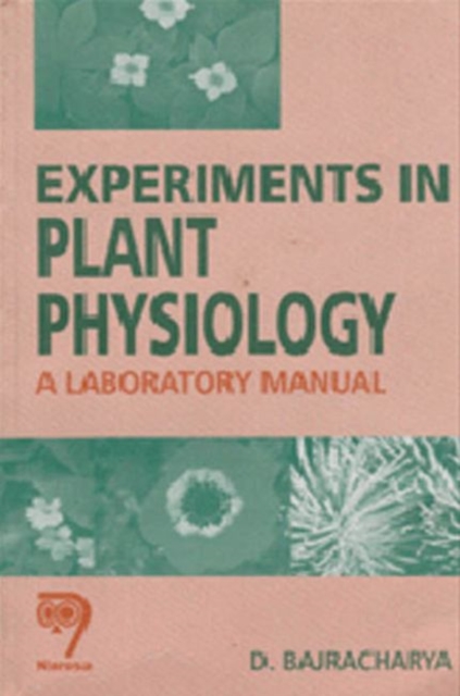 Experiments in Plant Physiology : A Laboratory Manual, Paperback / softback Book