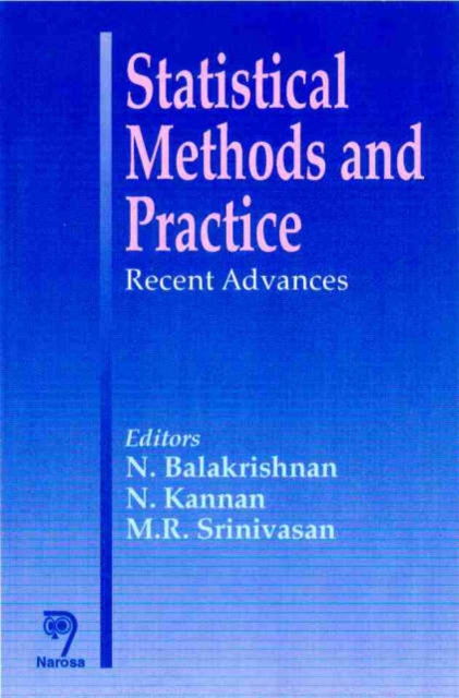 Statistical Methods and Practice : Recent Advances, Hardback Book