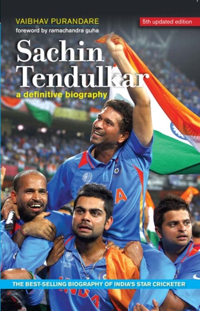 Sachin Tendulkar: A Definitive Biography, EPUB eBook