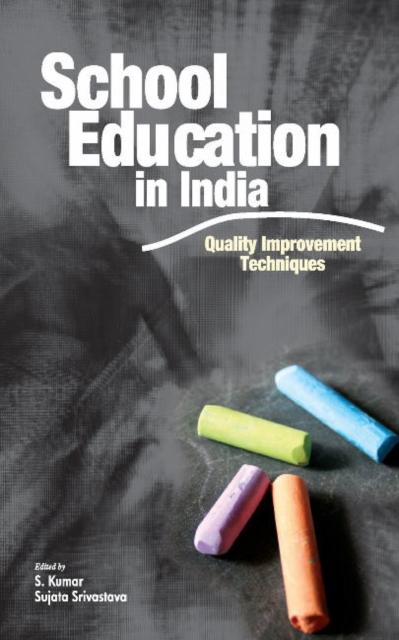 School Education in India : Quality Improvement Techniques, Hardback Book