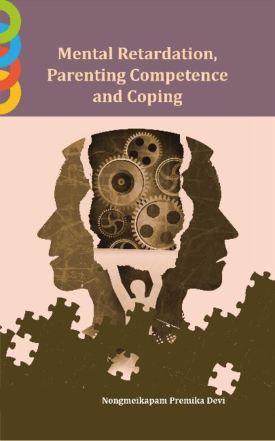 Mental Retardation, Parenting Competence and Coping, Hardback Book