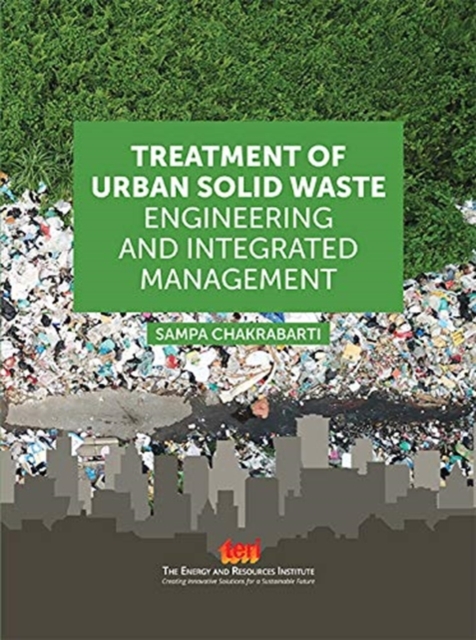 Treatment of Urban Solid Waste: : Engineering and Integrated Management, Paperback / softback Book