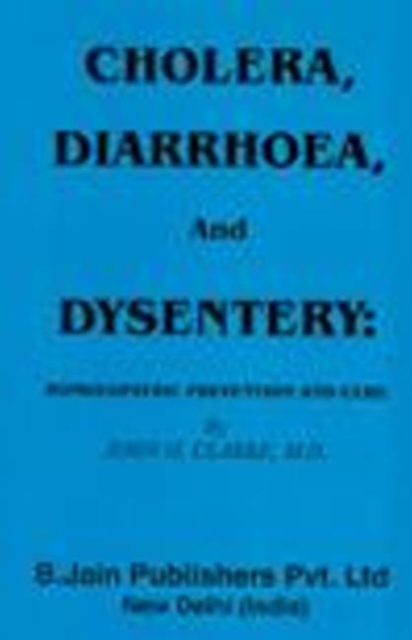 Cholera, Diarrhoea & Dysentery, Paperback / softback Book