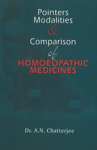 Pointers, Modalities & Comparison of Homoeopathic Medicines, Paperback / softback Book