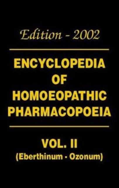Encyclopaedia of Homoeopathic Pharmacopoeia : (4 Volume Set), Hardback Book