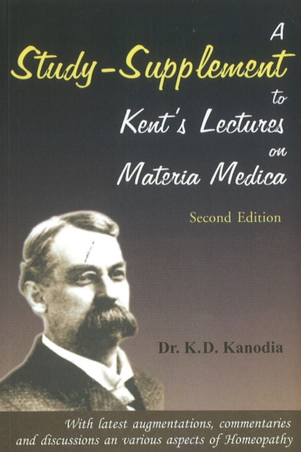 Study-Supplement to Kent's Lectures on Materia Medica : 2nd Edition, Paperback / softback Book