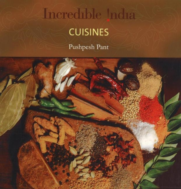 Incredible India -- Cuisines, Hardback Book