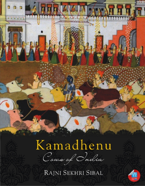Kamadhenu : Cows of India, Hardback Book