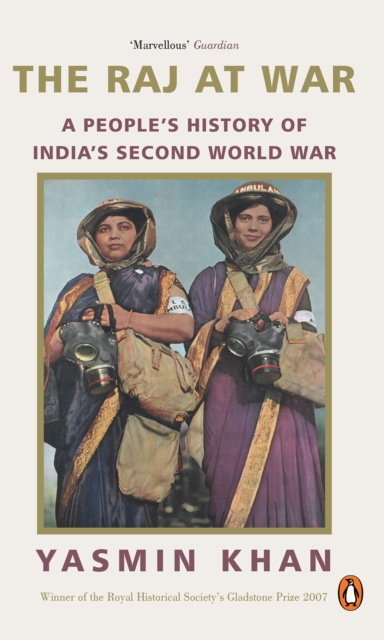 The Raj at War : A People's History of India's Second World War, EPUB eBook