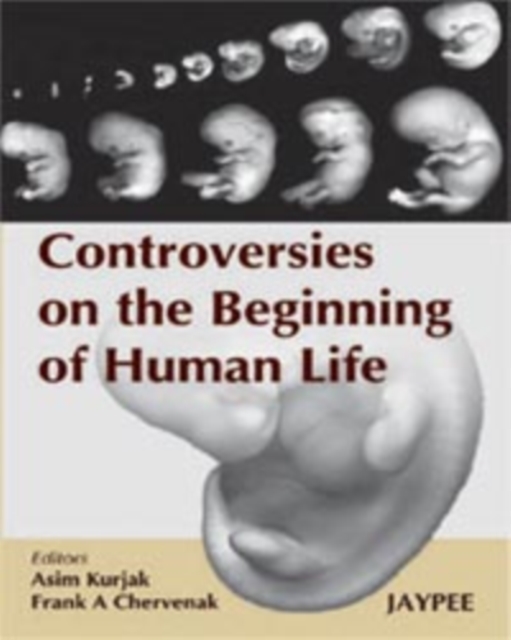 Controversies on the Beginning of Human Life, Hardback Book