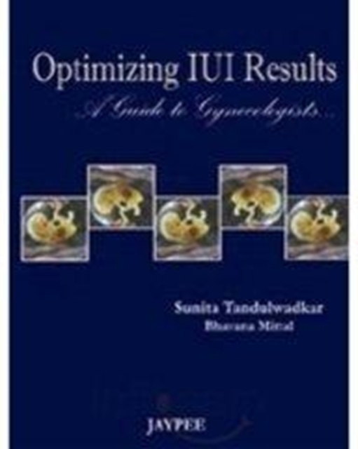 Optimizing IUI Results, Hardback Book