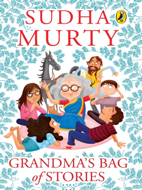 Grandma's Bag Of Stories : Collection of 20+ Illustrated short stories, traditional Indian folk tales for all ages for children of all ages by Sudha Murty, EPUB eBook