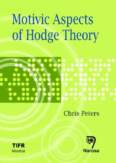 Motivic Aspects of Hodge Theory, Hardback Book