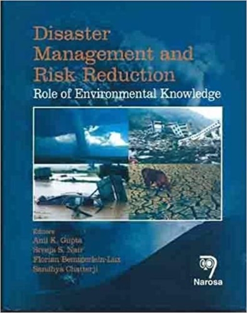 Disaster Management and Risk Reduction : Role of Environmental Knowledge, Hardback Book