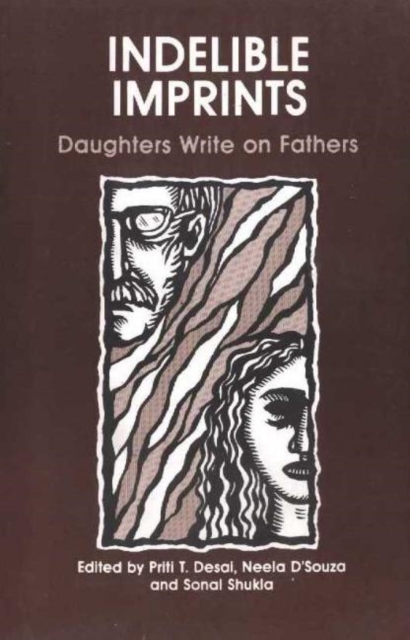 Indelible Imprints : Daughters Write on Fathers, Hardback Book