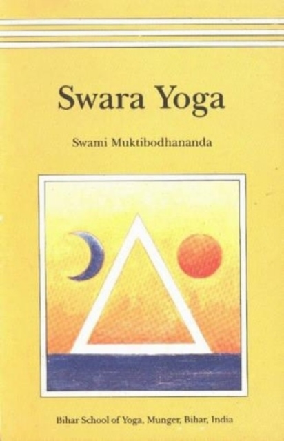 Swara Yoga : The Tantric Science of Brain Breathing, Paperback / softback Book