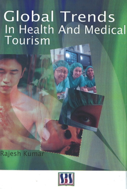 Global Trends in Health & Medical Tourism, Paperback / softback Book