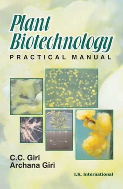 Plant Biotechnology : Practical Manual, Paperback / softback Book