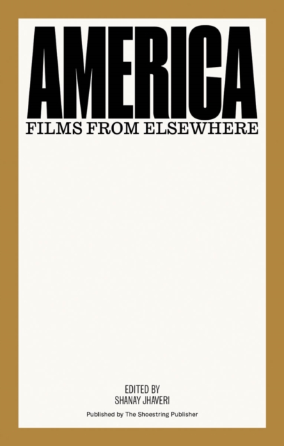 America: Films from Elsewhere, Paperback / softback Book