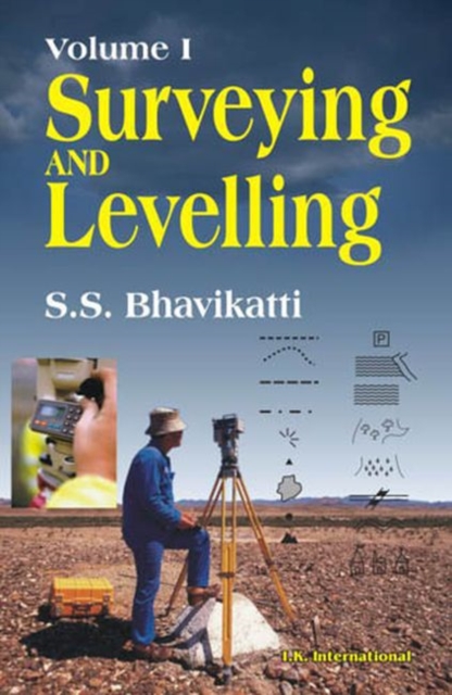 Surveying and Levelling: Volume I, Paperback / softback Book