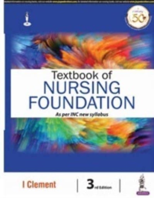 Textbook of Nursing Foundation as per INC New Syllabus, Paperback / softback Book