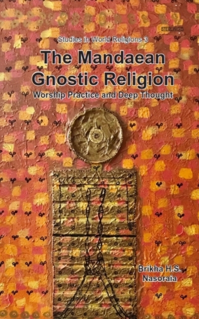 The Mandaean Gnostic Religion, Paperback / softback Book