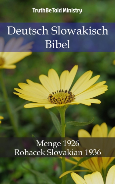Deutsch Slowakisch Bibel : Menge 1926 - Rohacek Slovakian 1936, EPUB eBook