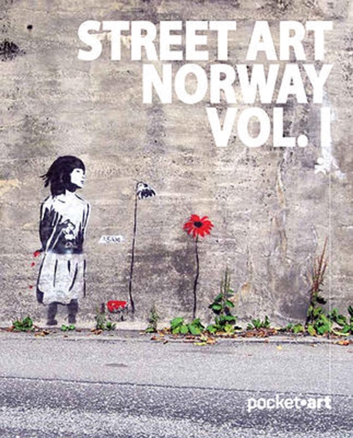 Street Art Norway Vol. I, Paperback / softback Book