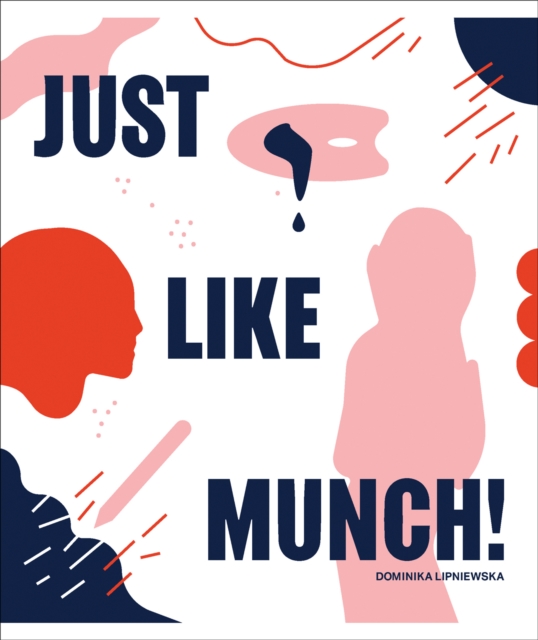 Just Like Munch!, Paperback / softback Book