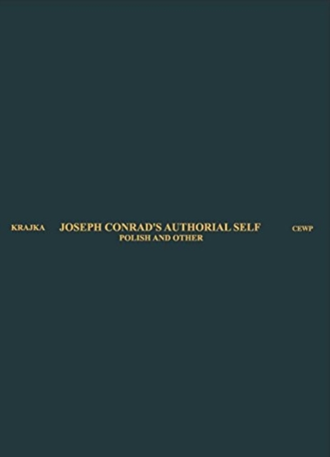Joseph Conrad's Authorial Self - Polish and Other, Hardback Book