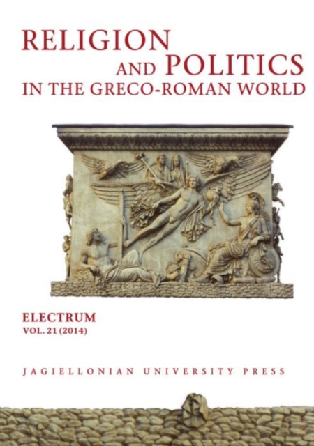 Religion and Politics in the Greco-Roman World, Paperback / softback Book