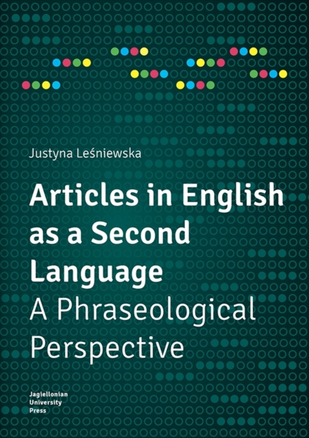 Articles in English as a Second Language : A Phraseological Perspective, PDF eBook