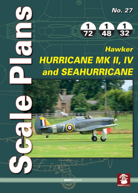 Hawker Hurricane Mk II, Iv and Seahurricane, Paperback / softback Book