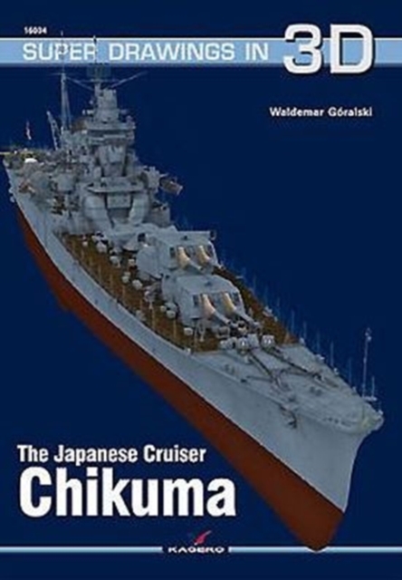 The Japanese Cruiser Chikuma, Paperback / softback Book