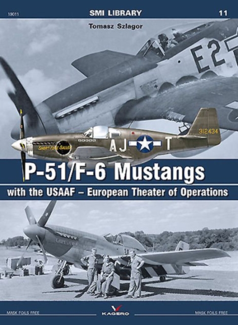 P-51/F-6 Mustangs with the Usaaf - European Theater of Operations, Paperback / softback Book