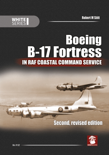 Boeing B-17 Fortress in RAF Coastal Command Service, Paperback / softback Book