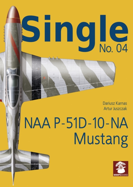 Naa P-51d-10-Na Mustang, Paperback / softback Book