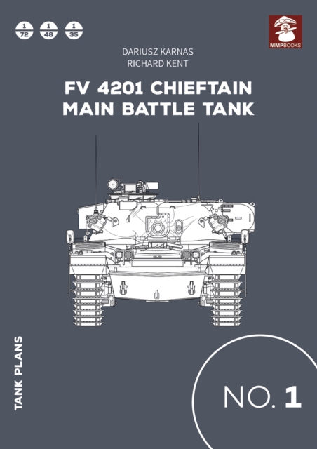 Tank Plans 1: Fv 4201 Chieftain Main Battle Tank, Paperback / softback Book