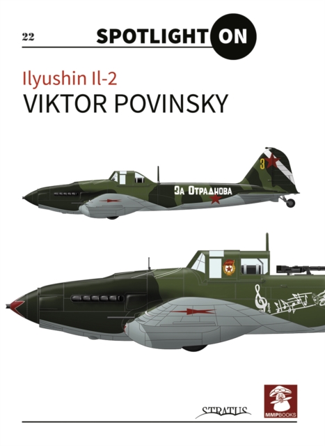 Spotlight On: Ilyushin Il-2, Hardback Book