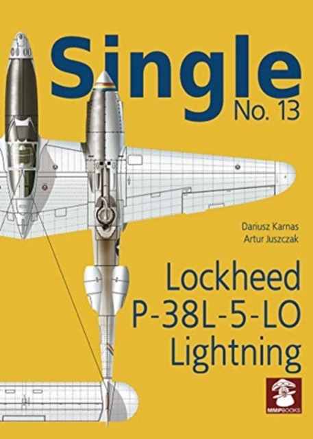 Single 13: Lockheed P-38l-5-Lo Lightning, Paperback / softback Book